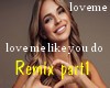 love me like Remix part1