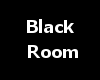 SL Black Room