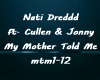My Mother Told Me-NatiD