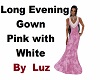 Long Gown pink & white