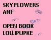 SKY FLOWERS ANI