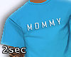 T=Shirt mommy