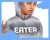 Eater...