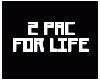 2Pac 4 Life...