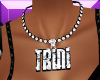 !T! Trini Custom Chain