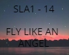FLY LIKE AN ANGEL