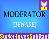 (SLS) Moderator (Beware)