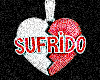 Heart Broken Sufrido!