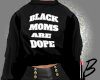Dope Black Moms [BBU]