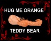 HUG ME ORANGE TEDDY BEAR