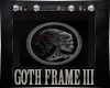 Jm Goth Frame III
