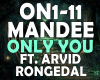 Mandee Only You