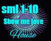 Show me Love
