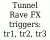 {LA} Tunnel Rave fx