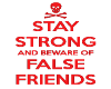 beware of false friends 
