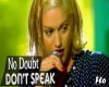 don't speak-no doubt