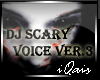 DJ Scary Voice 3