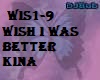 WIS1-9 WISH I WAS BETTER