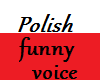 Polish voice