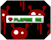 Please, Kiss, Hug Me