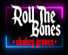 Roll The Bones  SG