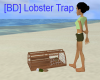 [BD] Lobster Trap
