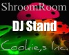 ShroomRoom DJ Stand