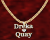 Dreka & Quay Gold