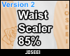 Waist Scaler 85%