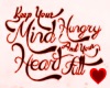 Hungry mind, full heart