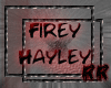 RR~ Firey Hayley