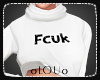 .L. Fcuk Sweater