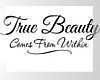 True Beauty Sign