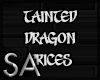 -SA- Tainted Dragon Pric