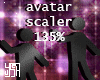 ★ Avatar Scaler 135%