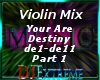 ♬ Violin - Destiny P1