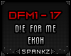 DFM - D!e For Me - Ekoh