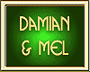 DAMIAN & MEL