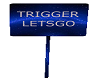 trigger sign