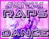 ★ RAPS DANCE ★