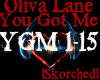 Olivia Lane- You Got Me