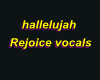 HallelujahRejoice Vocals