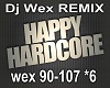 (Wex) Happy Hardcore *6