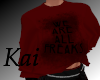 WE ARE ALL FREAKS!
