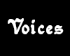 Voices