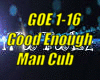 *[GOE] Good Enough*