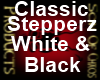 White & black stepperz
