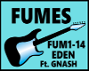 FUMES by EDEN & GNASH