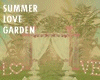 Summer Love Garden