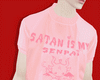 Satan Is My..